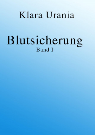 Klara Urania: Blutsicherung
