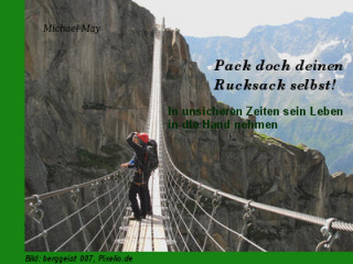 Michael May: Pack doch deinen Rucksack selbst!