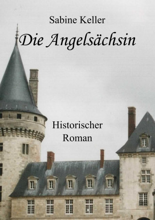 Sabine Keller: Die Angelsächsin