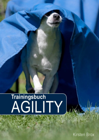 Kirsten Brox: Trainingsbuch Agility