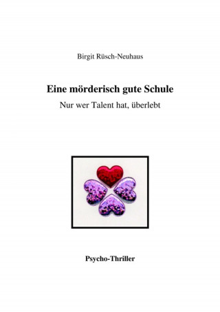 Birgit Rüsch-Neuhaus: Eine mörderisch gute Schule