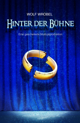 Wolf Wrobel: Hinter Der Bühne