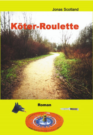 Jonas Scotland: Köter-Roulette