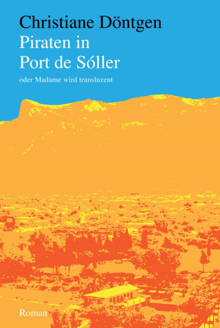 Christiane Döntgen: Piraten in Port de Sóller
