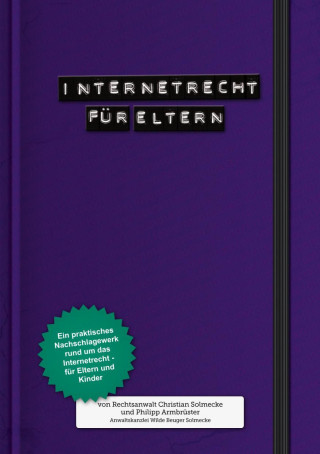 Christian Solmecke: Internetrecht für Eltern