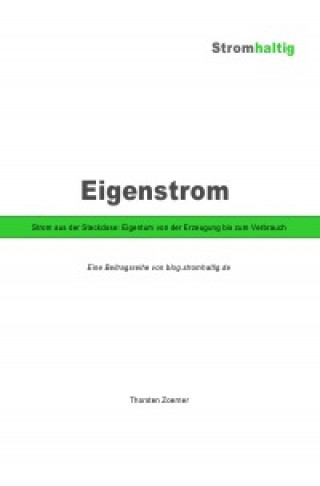Thorsten Zoerner: eigenstrom.stromhaltig.de