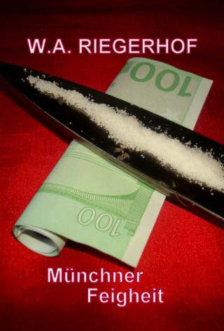 W.A. Riegerhof: Münchner Feigheit