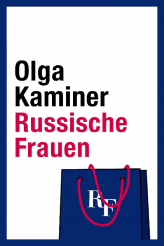 Olga Kaminer: Russische Frauen