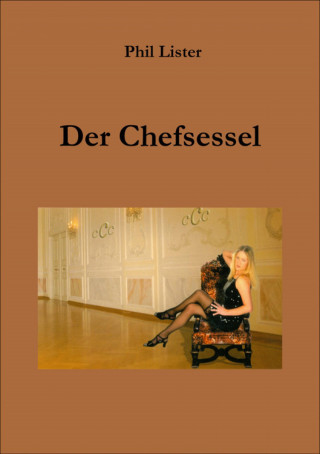 Phil Lister: Der Chefsessel