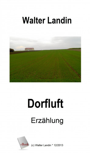 Walter Landin: Dorfluft
