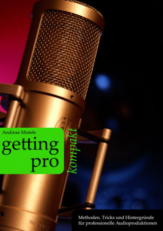 Andreas Mistele: Getting Pro - kompakt