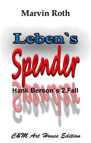 Marvin Roth: Lebens Spender
