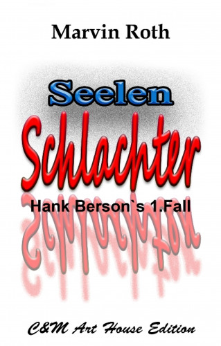 Marvin Roth: Seelen Schlachter