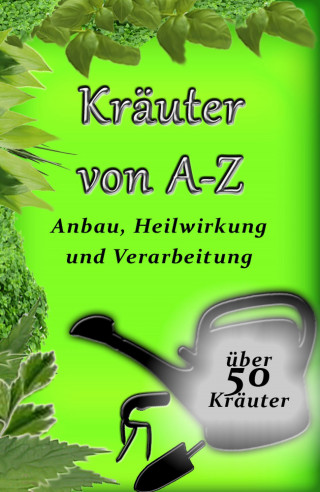 Florian Osterauer: Kräuter von A-Z