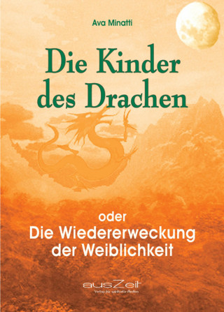 Ava Minatti: Die Kinder des Drachen