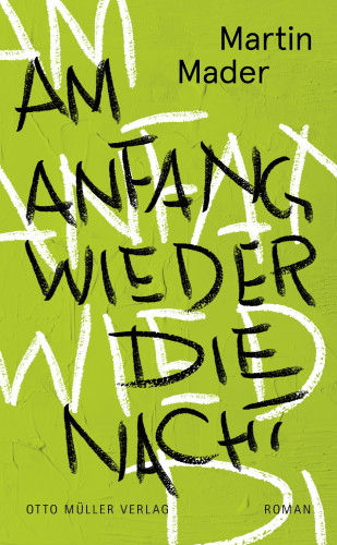 Martin Mader: Am Anfang wieder die Nacht