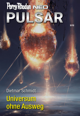 Dietmar Schmidt: Perry Rhodan Neo 368: Universum ohne Ausweg
