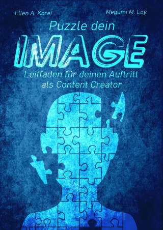 Ellen A. Korei, Megumi M. Loy: Puzzle dein Image