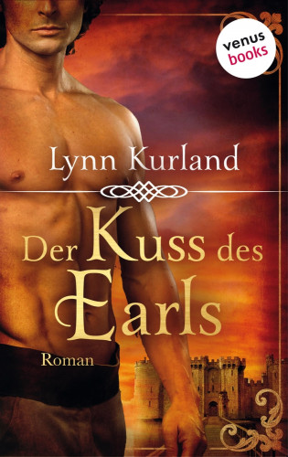 Lynn Kurland: Der Kuss des Earls - Die DePiaget-Serie: Band 1