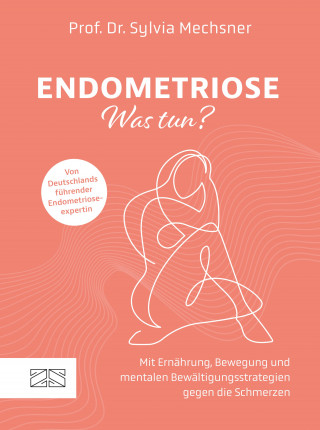 Sylvia Mechsner: Endometriose – Was tun?