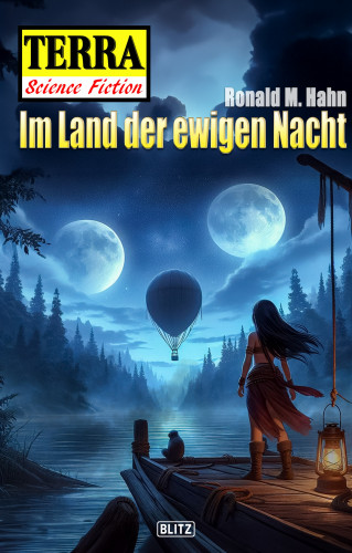 Ronald M. Hahn: Terra - Science Fiction 18: Im Land der ewigen Nacht