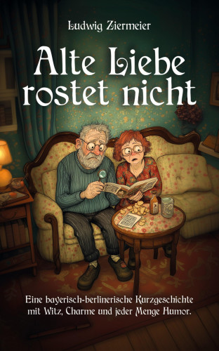 Ludwig Ziermeier: Alte Liebe rostet nicht