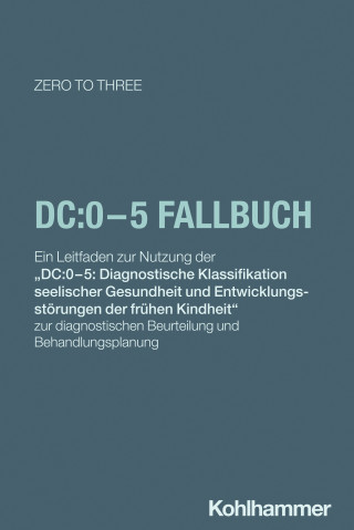 ZERO TO THREE: DC:0-5 Fallbuch