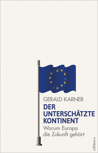 Gerald Karner: Der unterschätzte Kontinent
