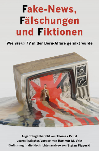 Stefan Piasecki: Fake-News, Fälschungen und Fiktionen (Sachbuch)