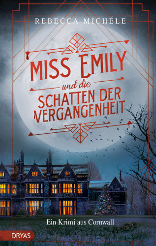 Rebecca Michéle: Miss Emily und die Schatten der Vergangenheit