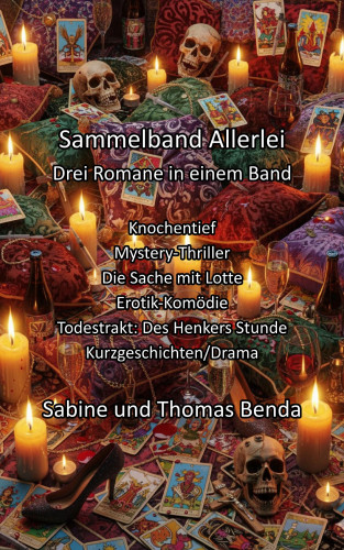 Sabine Benda, Thomas Benda: Sammelband Allerlei - Drei Romane in einem Band