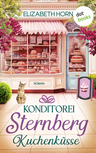 Elizabeth Horn: Konditorei Sternberg: Kuchenküsse