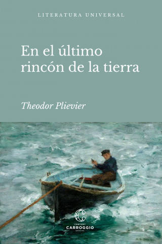 Theodor Plievier: En el último rincón de la tierra