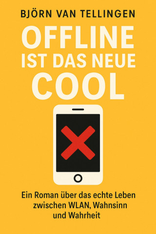 Björn van Tellingen: Offline ist das neue Cool