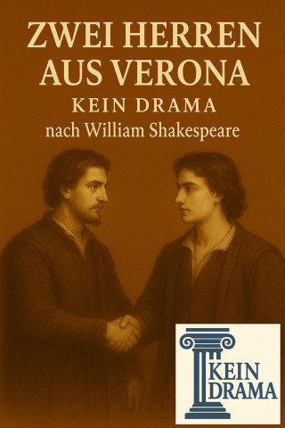 Anno Stock: Zwei Herren aus Verona - Kein Drama nach William Shakespeare