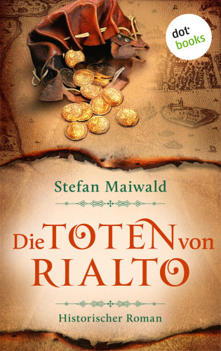 Stefan Maiwald: Die Toten von Rialto