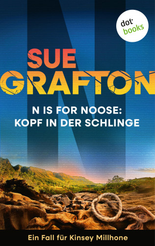 Sue Grafton: N is for Noose: Kopf in der Schlinge