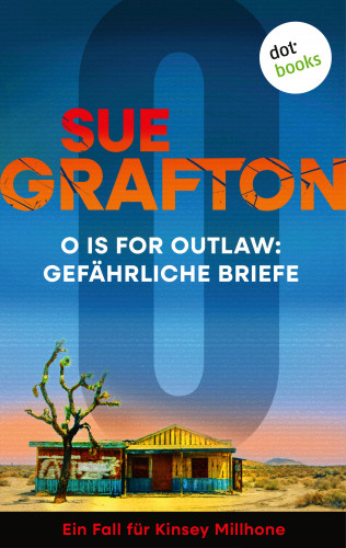 Sue Grafton: O is for Outlaw: Gefährliche Briefe