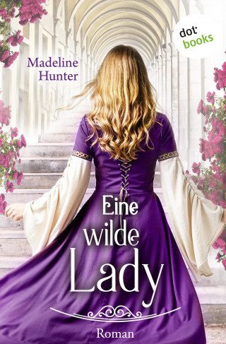 Madeline Archer: Eine wilde Lady