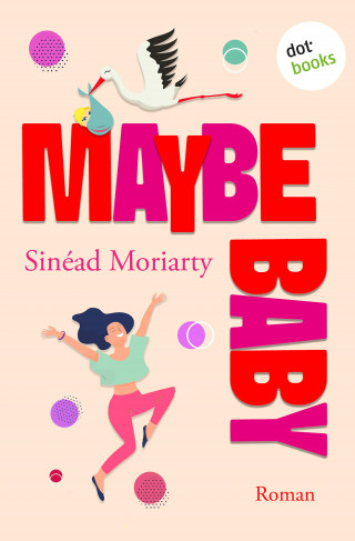 Sinead Moriarty: Maybe Baby