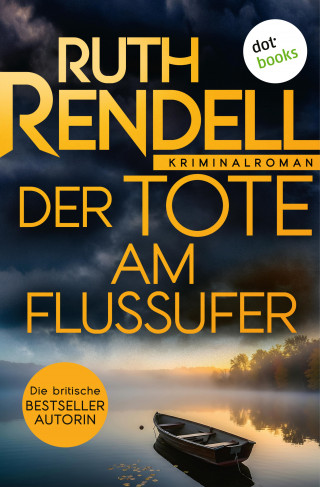 Ruth Rendell: Der Tote am Flussufer