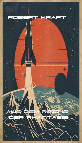 Erik Schreiber: Aus dem Reiche der Phantasie