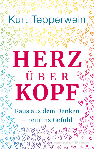 Kurt Tepperwein: Herz über Kopf