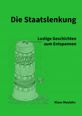 Klaus Meylahn: Die Staatslenkung