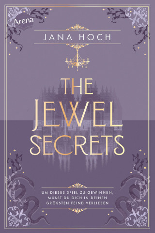 Jana Hoch: The Jewel Secrets (1). Um dieses Spiel zu gewinnen, musst du dich in deinen größten Feind verlieben