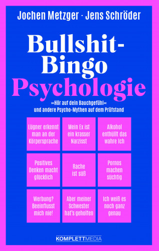 Jochen Metzger, Jens Schröder: Bullshit-Bingo Psychologie