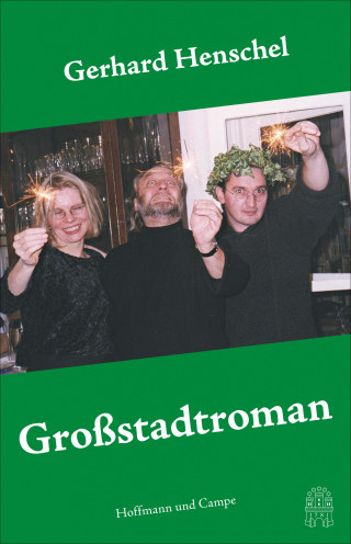 Gerhard Henschel: Großstadtroman