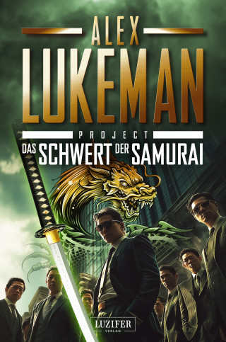 Alex Lukeman: DAS SCHWERT DER SAMURAI (Project 19)
