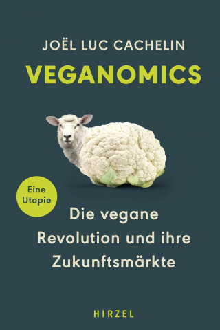 Joël Luc Cachelin: Veganomics