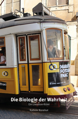 Kathrin Noreikat: Die Biologie der Wahrheit